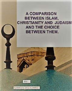 COMPARISON BeTweeN ISLAM CHRISTIANITY And JUDAISM
