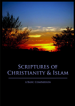 COMPARISON Between Christian And Islam SCRIPTURES