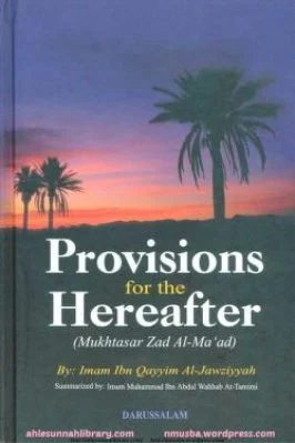 Provisions Of The Hereafter – Zad Al-Ma’ad Pdf Download